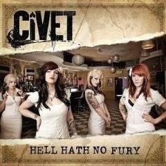 Civet : Hell Hath No Fury